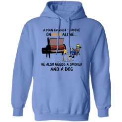 A Man Cannot Survive On Beer Alone He Also Needs A Smoker And A Dog T Shirts, Hoodies, Long Sleeve