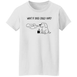 What If Dog Could Vape T Shirts, Hoodies, Long Sleeve