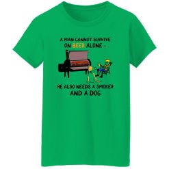 A Man Cannot Survive On Beer Alone He Also Needs A Smoker And A Dog T Shirts, Hoodies, Long Sleeve