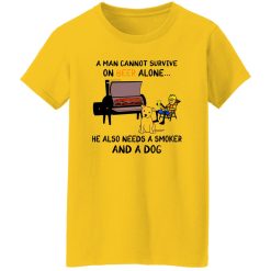 A Man Cannot Survive On Beer Alone He Also Needs A Smoker And A Dog T Shirts, Hoodies, Long Sleeve