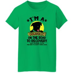 I’m A Dogaholic On The Road To Recovery V4 T Shirts, Hoodies, Long Sleeve