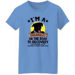 I’m A Dogaholic On The Road To Recovery V4 T Shirts, Hoodies, Long Sleeve