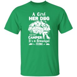A Girl Her Dog And Her Camper It’s A Beautiful Thing V3 T-Shirts, Long Sleeve, Hoodies