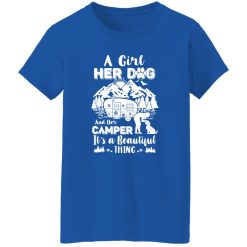 A Girl Her Dog And Her Camper It’s A Beautiful Thing V3 T-Shirts, Long Sleeve, Hoodies