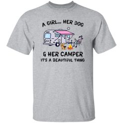 A girl her dog and her camper it’s a beautiful thing V2 T Shirts, Hoodies, Long Sleeve
