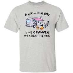 A girl her dog and her camper it’s a beautiful thing V2 T Shirts, Hoodies, Long Sleeve