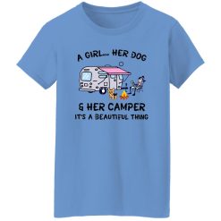 A girl her dog and her camper it’s a beautiful thing V2 T Shirts, Hoodies, Long Sleeve
