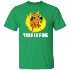 This Is Fine Dog Internet Meme Burning San Francisco T-Shirts, Long Sleeve, Hoodies