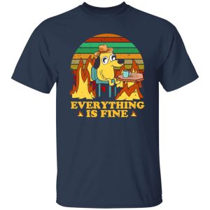 Everything Is Fine Dog Internet Meme Burning San Francisco T-Shirts, Long Sleeve, Hoodies