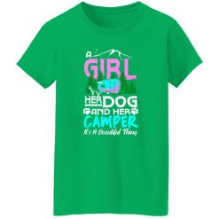 A girl her dog and her camper it’s a beautiful thing T-Shirts, Long Sleeve, Hoodies