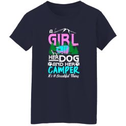 A girl her dog and her camper it’s a beautiful thing T-Shirts, Long Sleeve, Hoodies