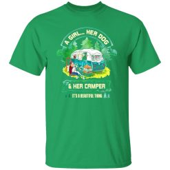 A Girl Her Dog And Her Camper It’s A Beautiful Thing Camping T-Shirts, Long Sleeve, Hoodies