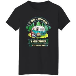 A Girl Her Dog And Her Camper It’s A Beautiful Thing Camping T-Shirts, Long Sleeve, Hoodies