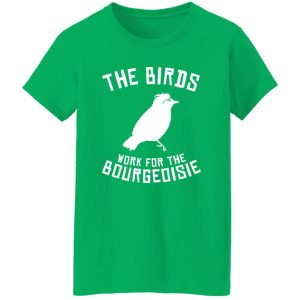 The Birds work for the bourgeoisie V33 T-Shirts, Long Sleeve, Hoodies