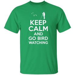 Keep Calm Bird Watching T-Shirts, Long Sleeve, Hoodies