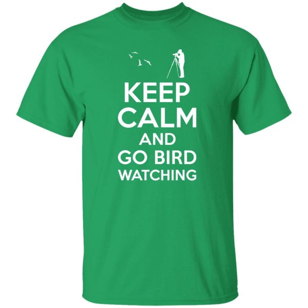 Keep Calm Bird Watching T-Shirts, Long Sleeve, Hoodies