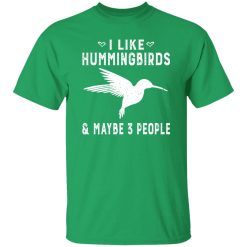 I Like Hummingbirds & Maybe 3 People V2 T-Shirts, Long Sleeve, Hoodies
