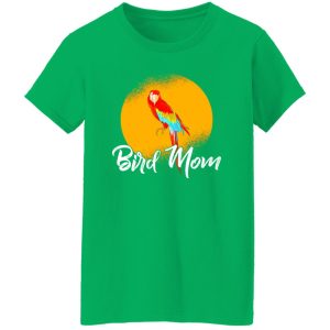 Bird Mom T-Shirts, Long Sleeve, Hoodies