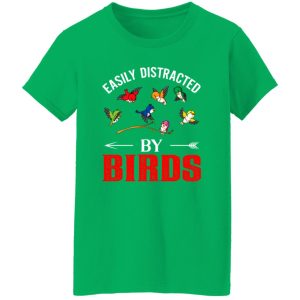 Easily Distracted by Birds V3 T-Shirts, Long Sleeve, Hoodies