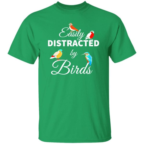 Easily Distracted by Birds V2 T-Shirts, Long Sleeve, Hoodies