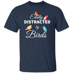 Easily Distracted by Birds V2 T-Shirts, Long Sleeve, Hoodies