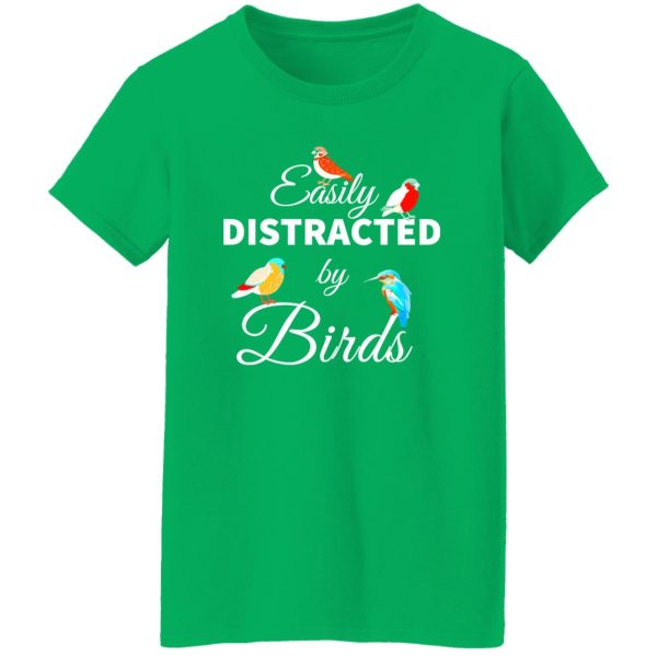 Easily Distracted by Birds V2 T-Shirts, Long Sleeve, Hoodies