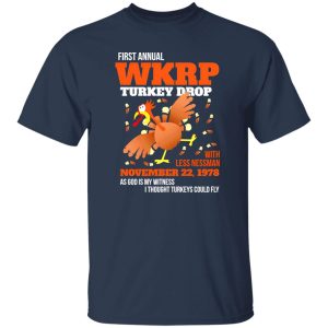 WKRP Thanksgiving Turkey Drop Thanksgiving Turkey Dinner Gift T-Shirts, Long Sleeve, Hoodies