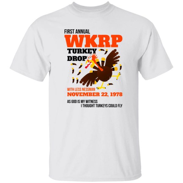 WKRP Thanksgiving Turkey Drop Thanksgiving Turkey Dinner Gift Funny T Shirts, Hoodies, Long Sleeve