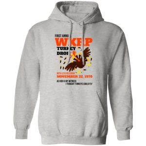 WKRP Thanksgiving Turkey Drop Thanksgiving Turkey Dinner Gift Funny T Shirts, Hoodies, Long Sleeve