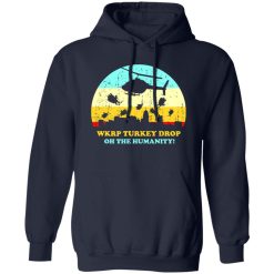 WKRP Turkey Drop V2 T-Shirts, Long Sleeve, Hoodies