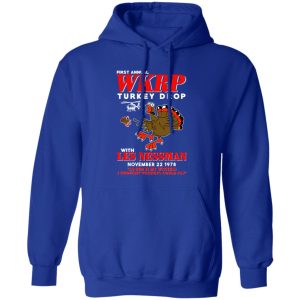 First Annual WKRP Turkey Drop With Les Nessman T-Shirts, Long Sleeve, Hoodies