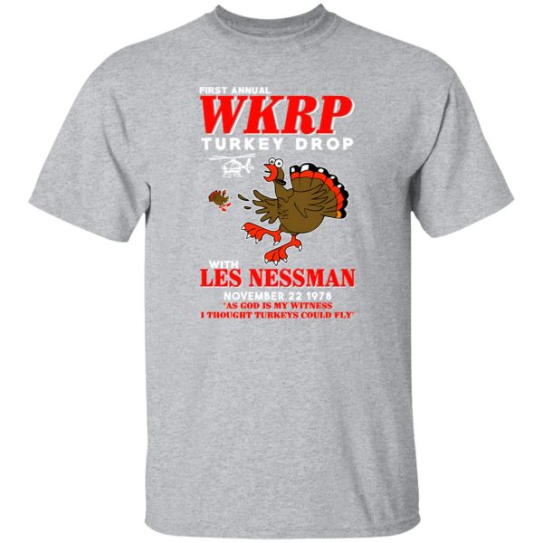 First Annual WKRP Turkey Drop With Les Nessman T-Shirts, Long Sleeve, Hoodies