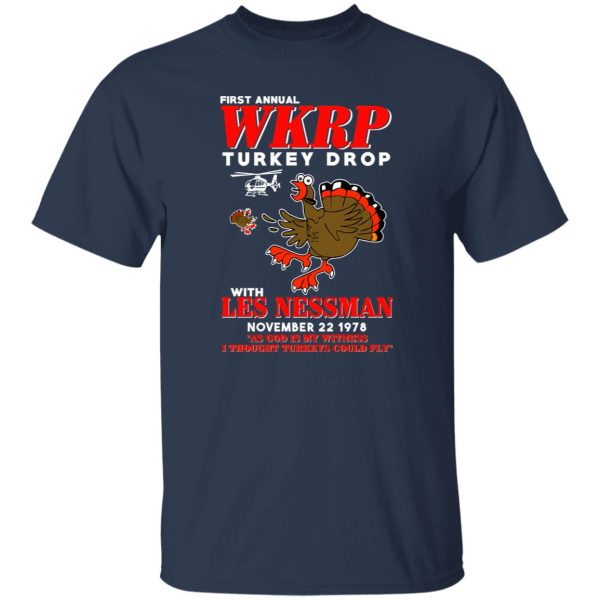 First Annual WKRP Turkey Drop With Les Nessman T-Shirts, Long Sleeve, Hoodies