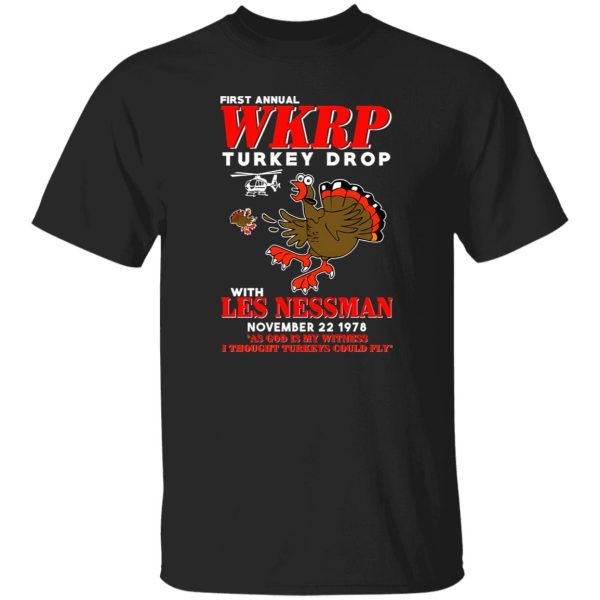 First Annual WKRP Turkey Drop With Les Nessman T-Shirts, Long Sleeve, Hoodies