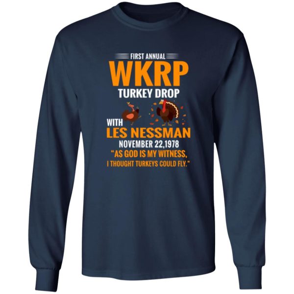 First Annual WKRP Turkey Drop With Les Nessman November 22 1978 T-Shirts, Long Sleeve, Hoodies