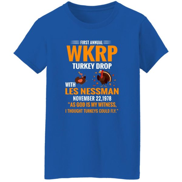 First Annual WKRP Turkey Drop With Les Nessman November 22 1978 T-Shirts, Long Sleeve, Hoodies