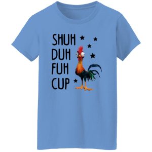 Shuh Duh Fuh Cup Funny Chicken T Shirts, Hoodies, Long Sleeve