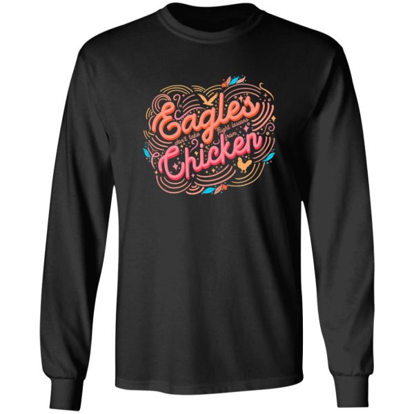 Eagles and Chicken T-Shirts, Long Sleeve, Hoodies