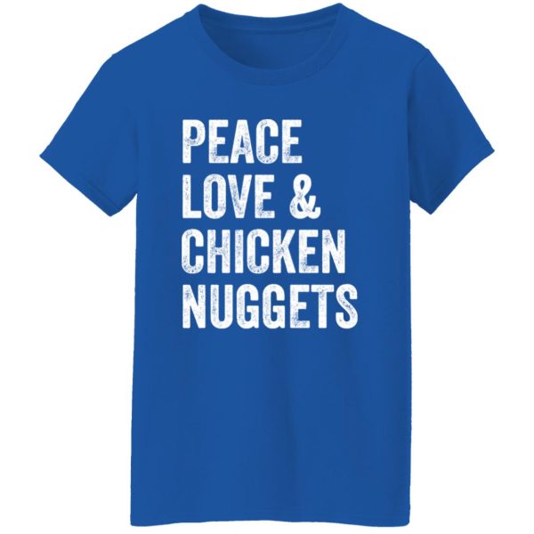 Peace Love And Chicken Nuggets – Chicken Lovers Poster T-Shirts, Long Sleeve, Hoodies