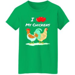I Heart My Chickens Chicken Farmers Quote T-Shirts, Long Sleeve, Hoodies
