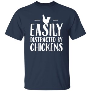 Easily distracted by chicken T-Shirts, Long Sleeve, Hoodies