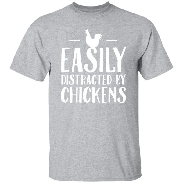 Easily distracted by chicken T-Shirts, Long Sleeve, Hoodies