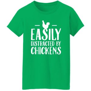 Easily distracted by chicken T-Shirts, Long Sleeve, Hoodies