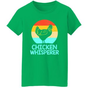 Chicken Whisperer Farmer Chicken Lovers T-Shirts, Long Sleeve, Hoodies