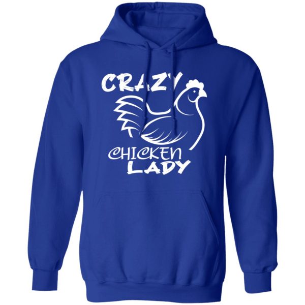 Crazy Chicken Lady T-Shirts, Long Sleeve, Hoodies