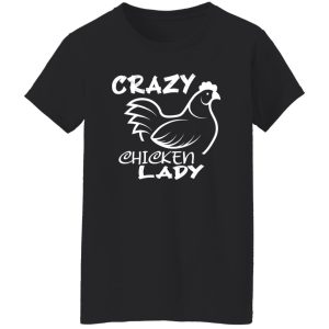 Crazy Chicken Lady T-Shirts, Long Sleeve, Hoodies