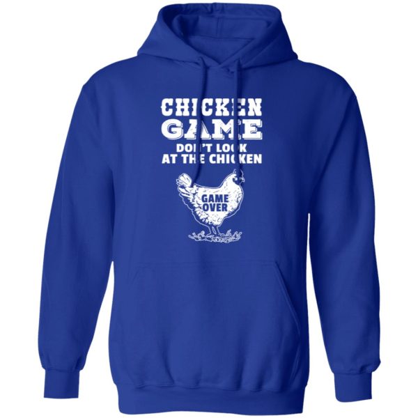 Chicken Game Funny Prank Humor Cool Chicken Quote T-Shirts, Long Sleeve, Hoodies