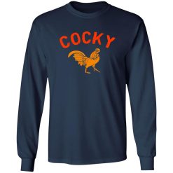 Cocky Poster T-Shirts, Long Sleeve, Hoodies