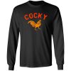 Cocky Poster T-Shirts, Long Sleeve, Hoodies