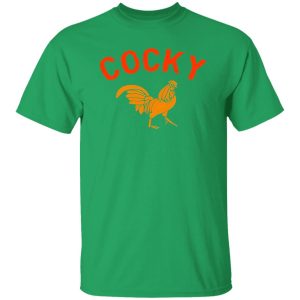 Cocky Poster T-Shirts, Long Sleeve, Hoodies